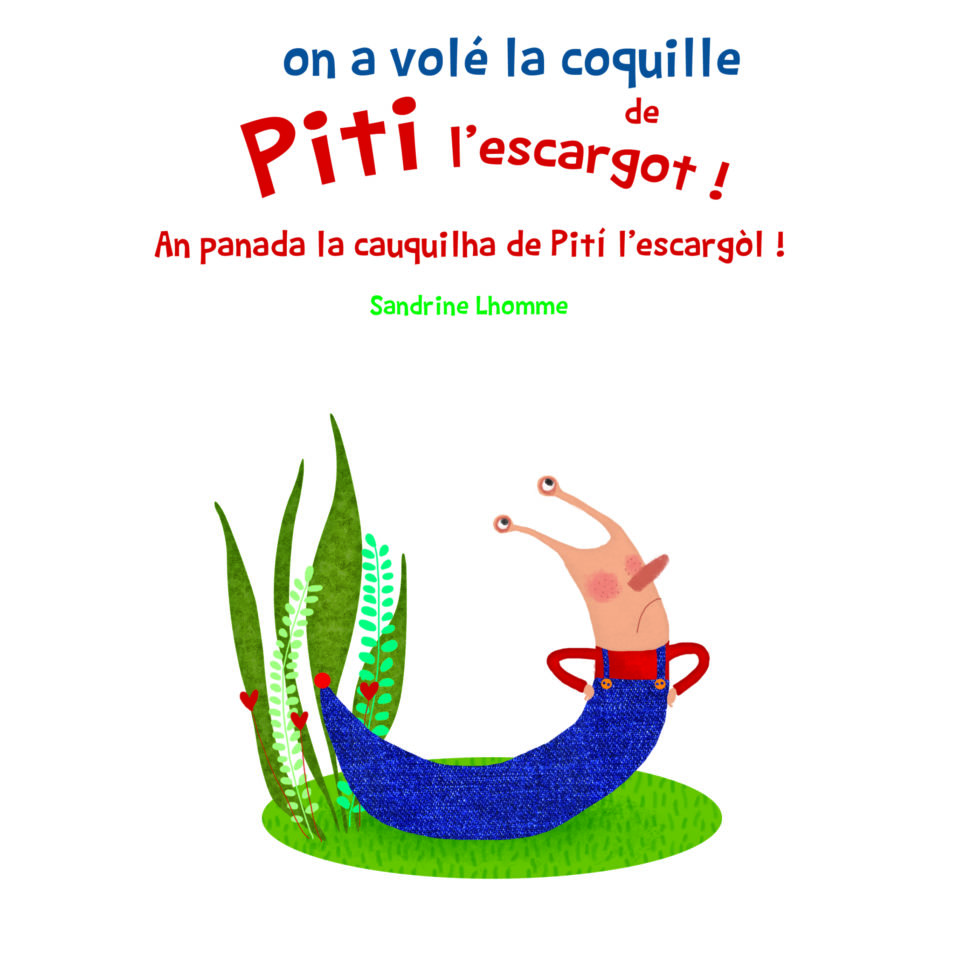 Couverture de An panada la cauquilha de Piti l'escargòl ! (D)